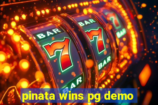 pinata wins pg demo